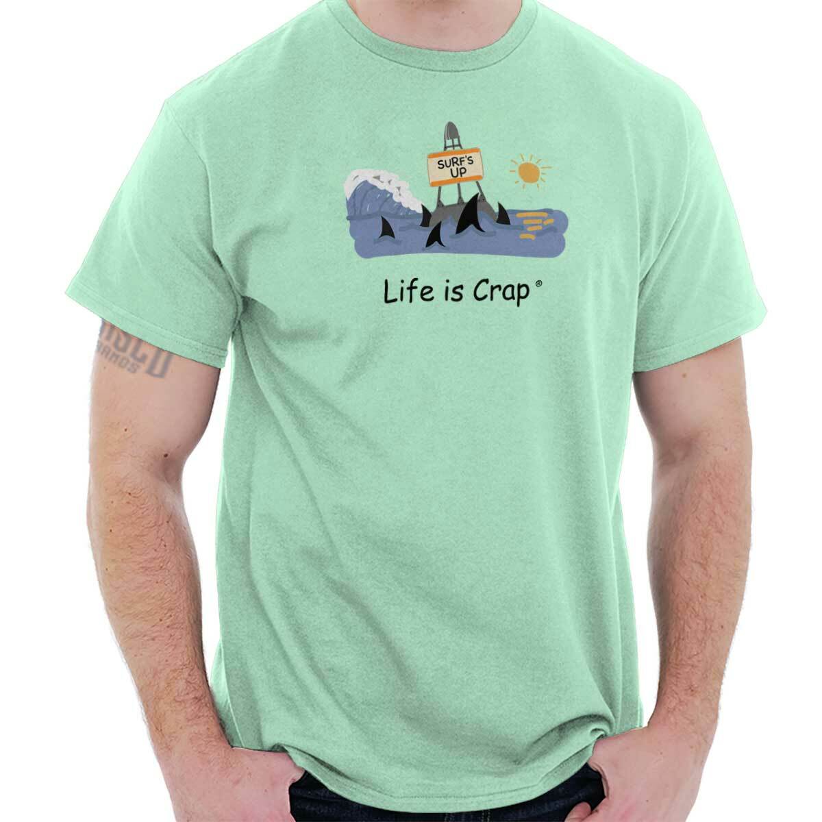 Life is Crap Surfer Beach Vacation Gift Womens or Mens Crewneck T Shirt Tee