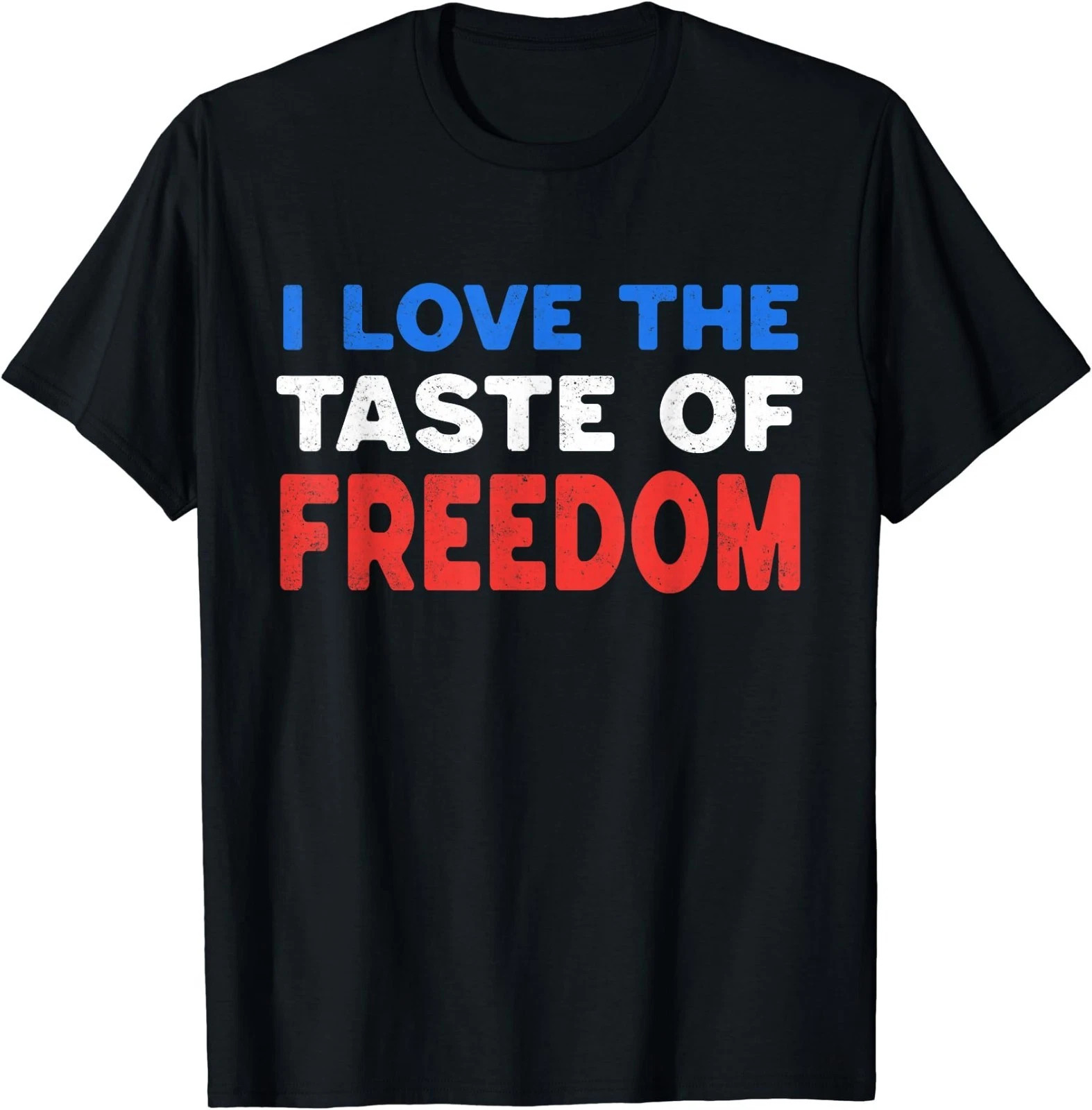 I Love The Taste Of Freedom T-shirt, Independence Day