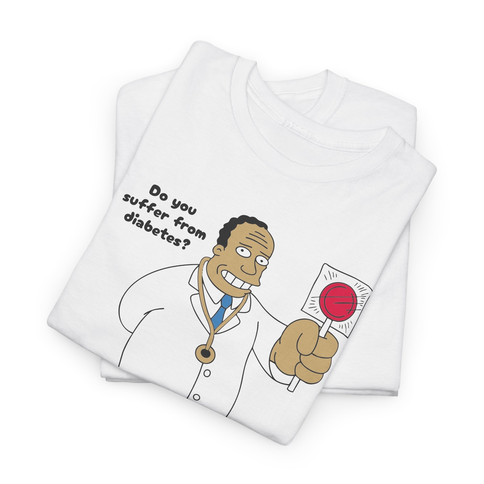 Simpsons Dr. Hibbert Diabetes Funny T-Shirt | Heavy Cotton | DTF Print | S-5XL