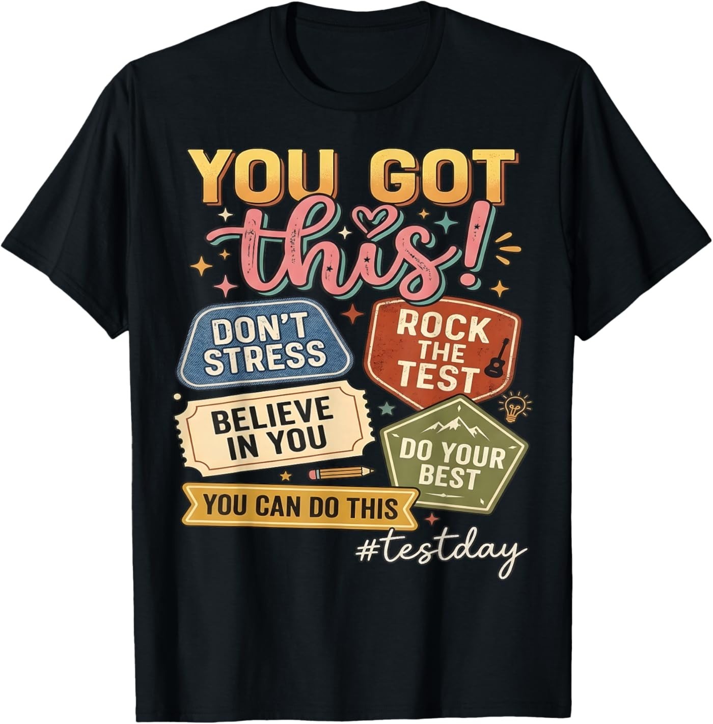 You Got This Test Day State Testing Teacher Staar Test T-Shirt
