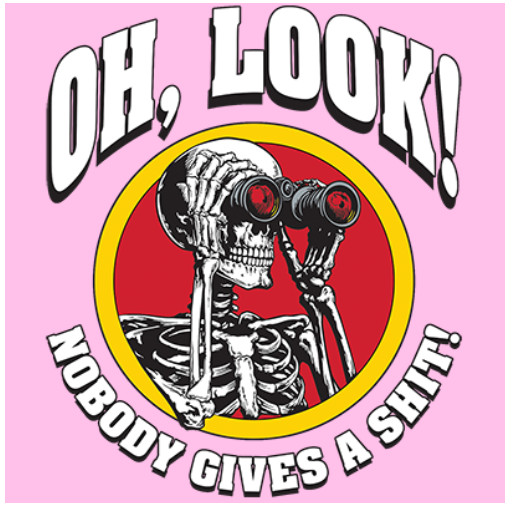 T-Shirt-OH LOOK-NOBODY GIVES A SH*T