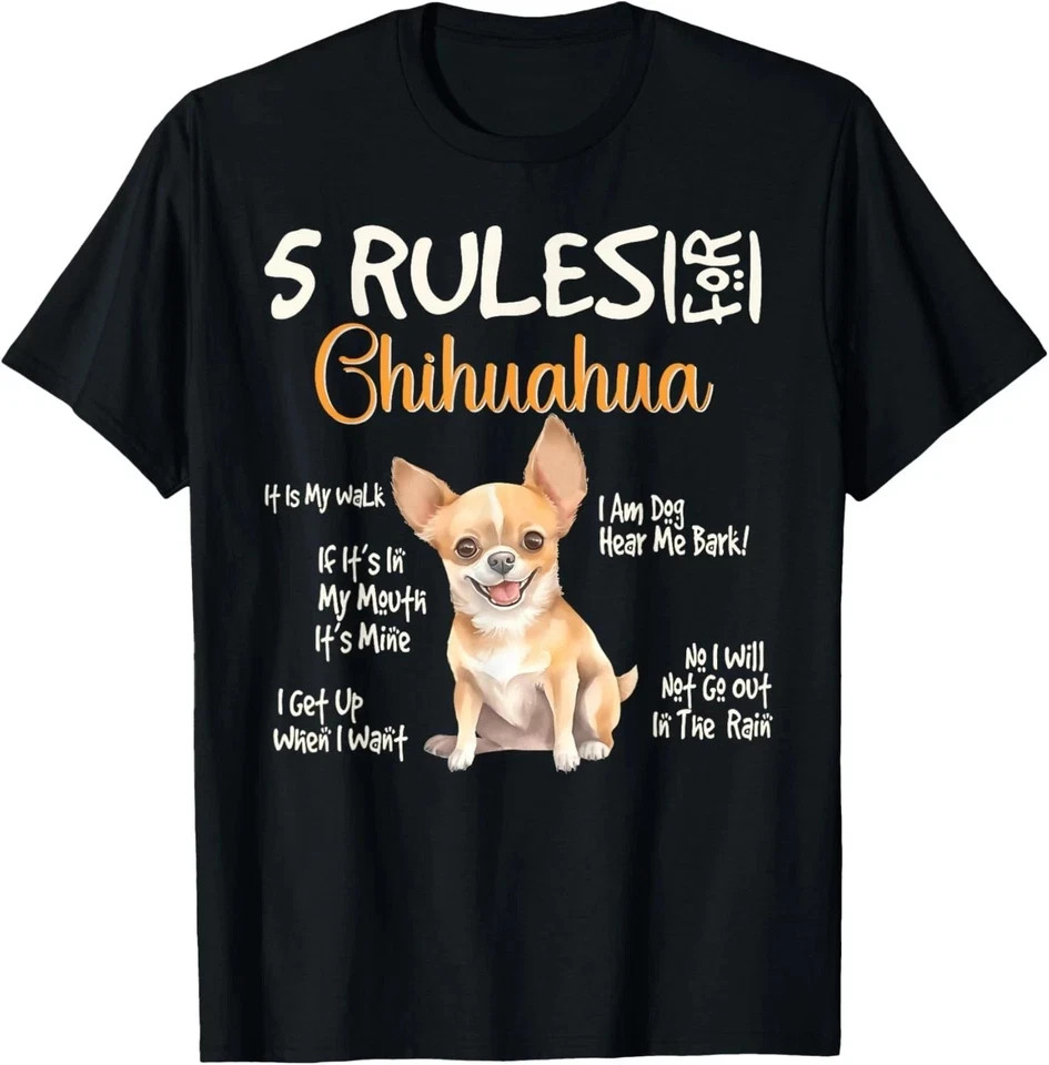 Funny Rules For Chihuahua Cute Dog Lovers T-Shirt S-5XL