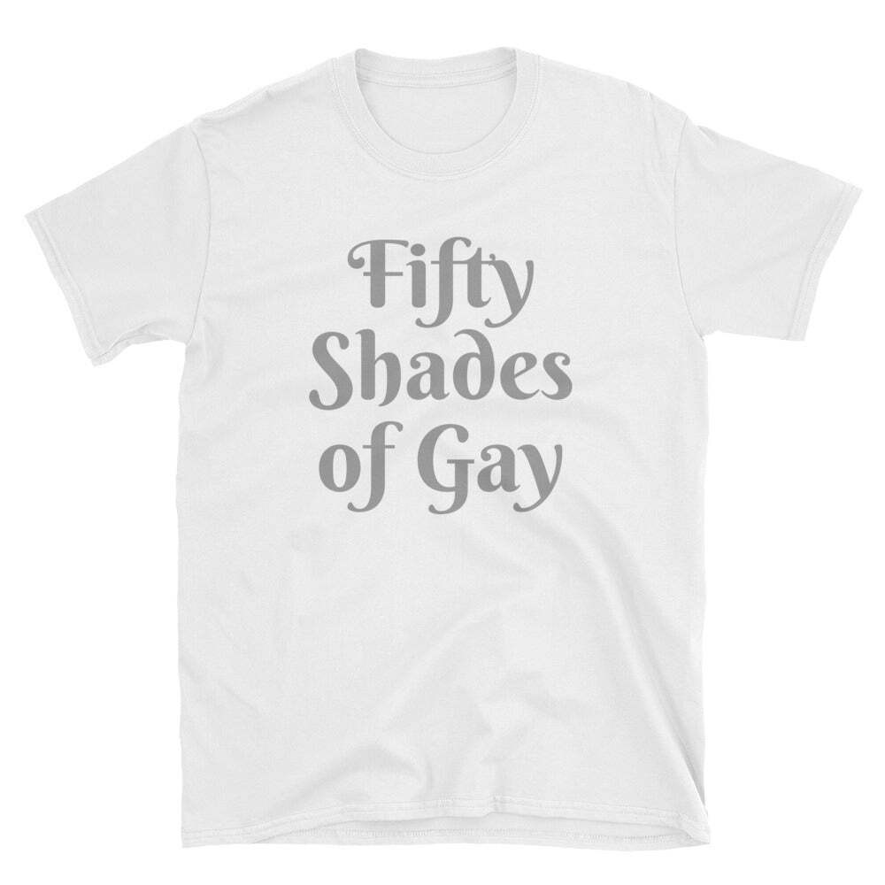 Fifty Shades of Gay – Short-Sleeve Unisex T-Shirt