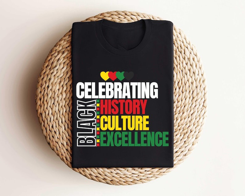 Celebrating Black History Shirt, Black History Month Shirt, February Shirt,