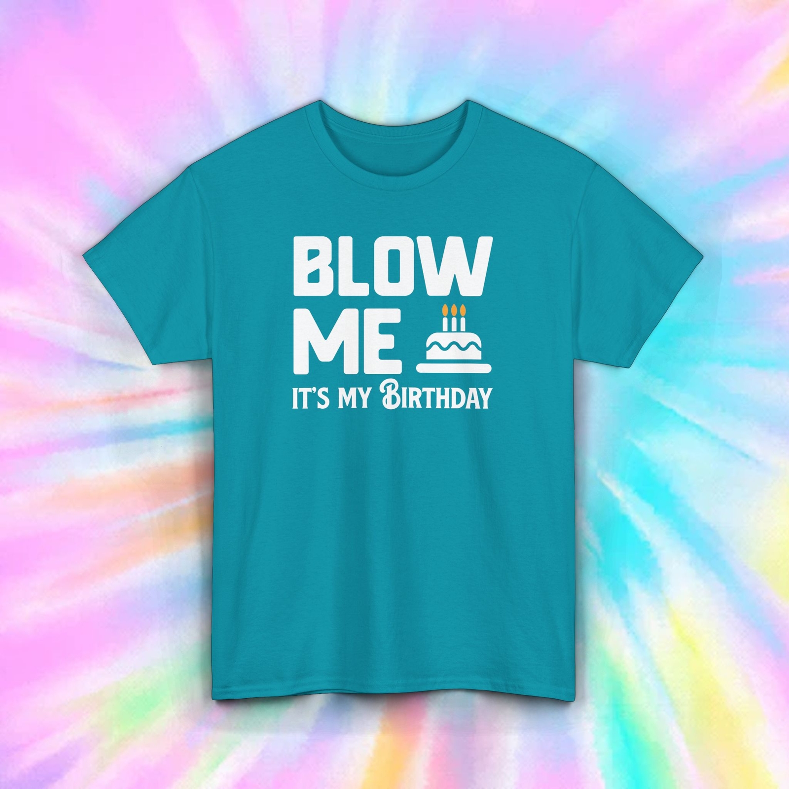 Blow Me It&rsquo;s My Birthday Shirt Funny Party Graphic Tee Birthday Gift S-5XL