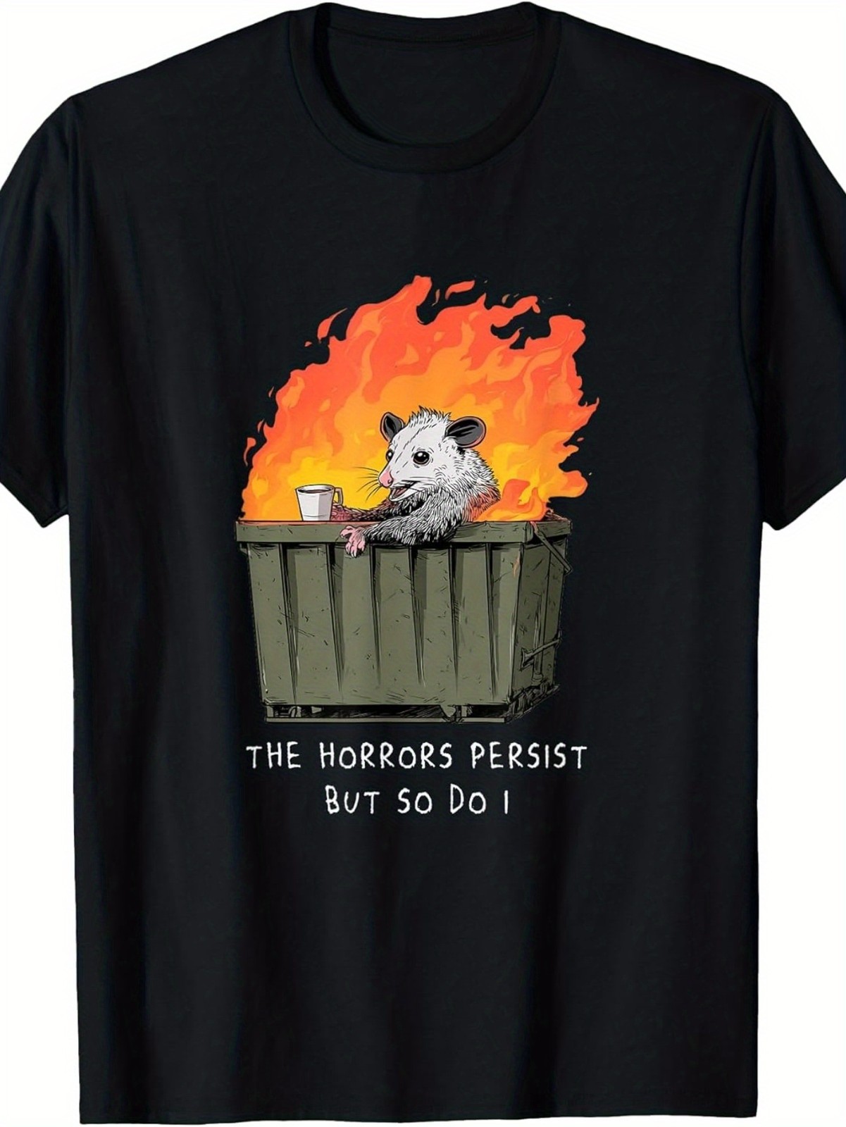 Funny « The Horrors Persist But So Do I » Possum Meme T-Shirt – Relaxed Fit Soft