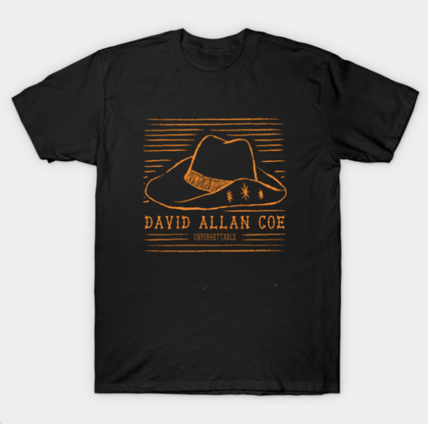 David Allan Coe Shirt Hat Outlaw Country Music Black All Size T-Shirt