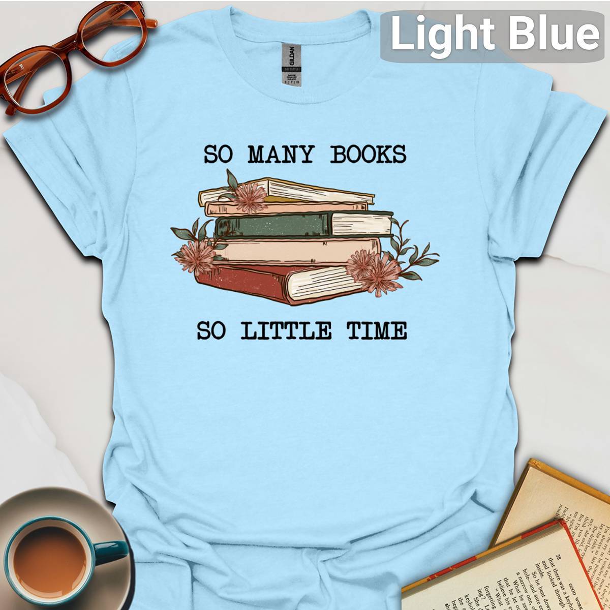 So Many Books Gift Tee Reading Book Lover Gift Bookish Unisex Readers T-Shirt