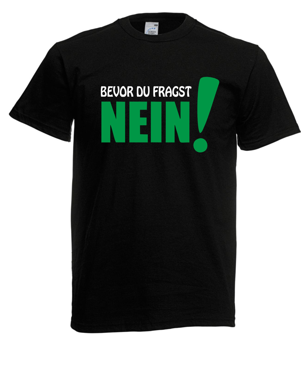 Herren T-Shirt Bevor du Fragst – Nein (2) I Sprüche I Fun I Lustig bis 5XL
