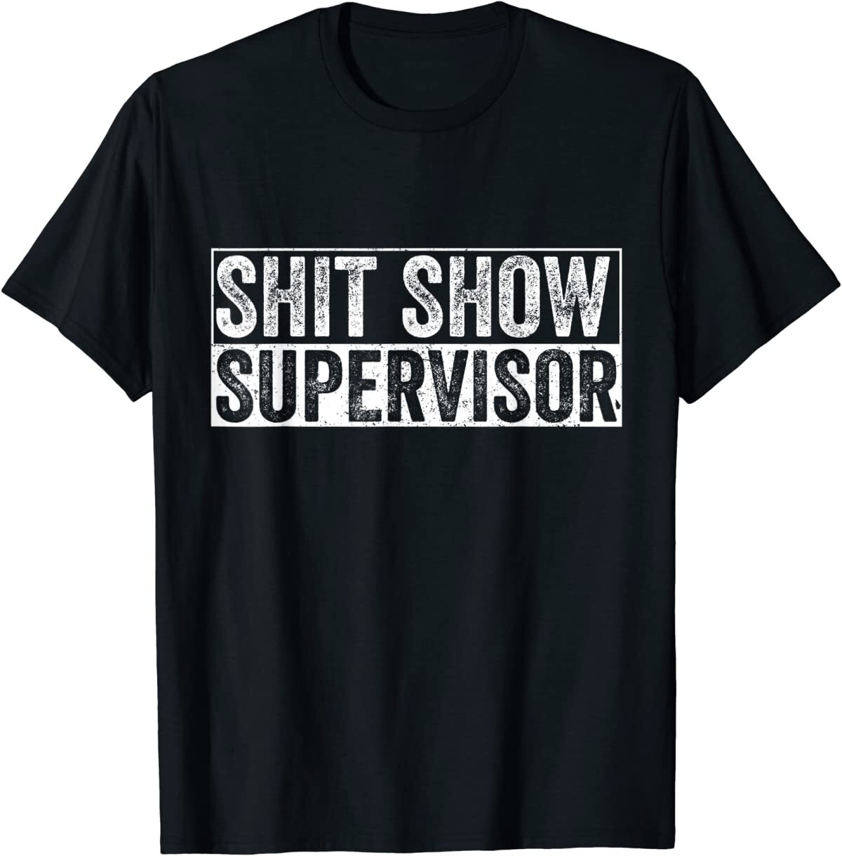 Cool Sh*t Show Supervisor Hilarous Vintage For Adults T-Shirt