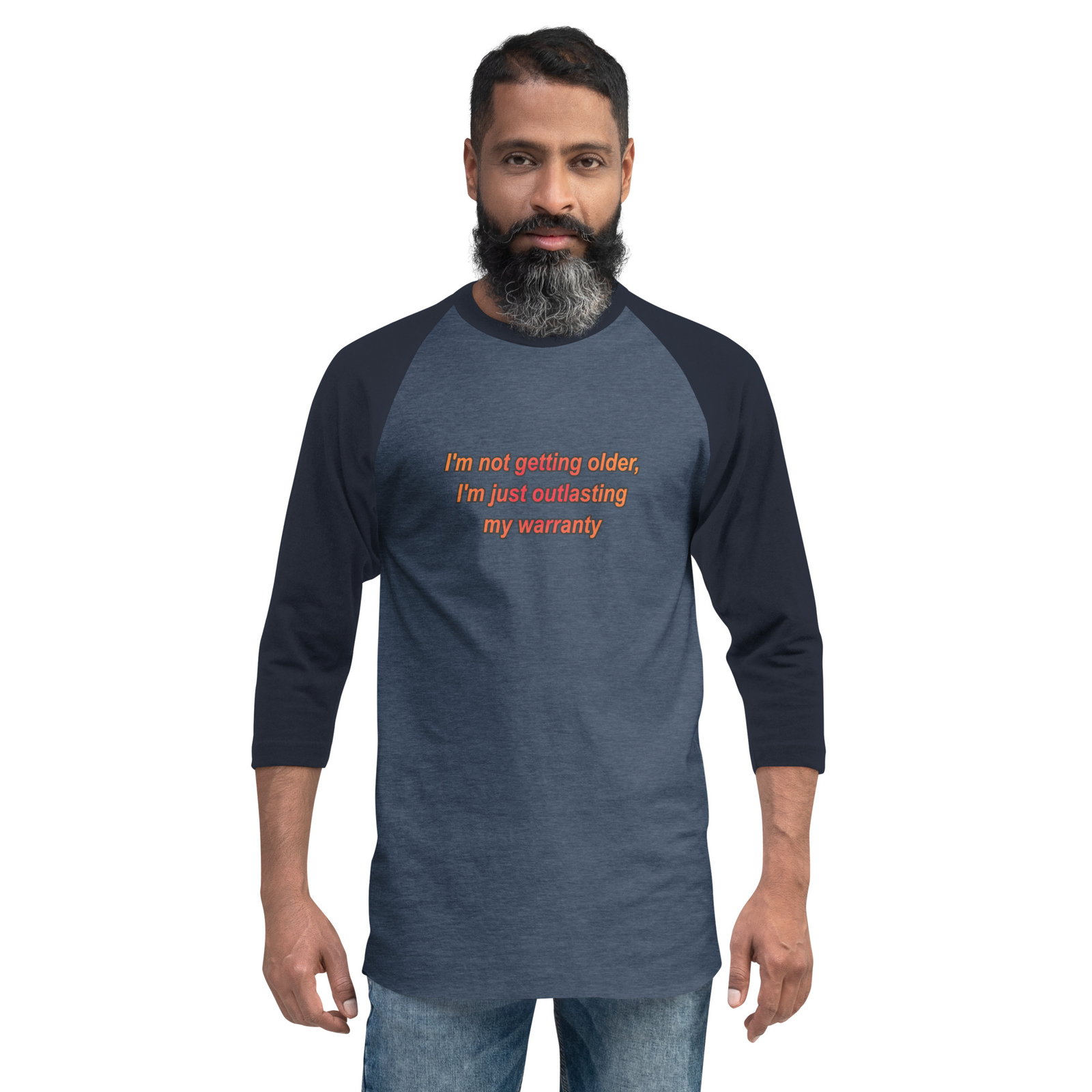 I&rsquo;m Not Getting Older I&rsquo;m Just Outlasting MyWarrantyFunny3/4 sleeve raglan shirt
