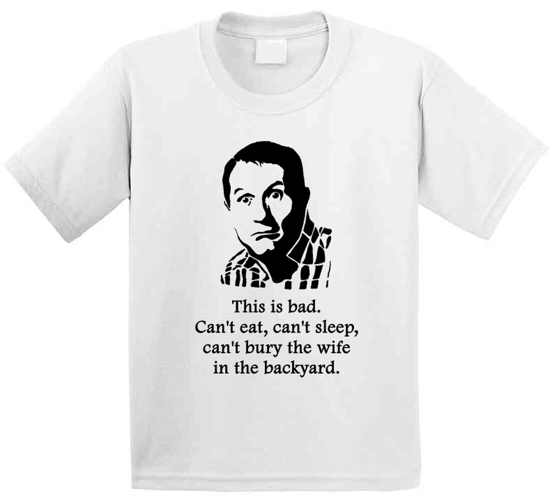 Al Bundy Married With Children Life Wife Quote Tv Show Funny Fan T Shirt