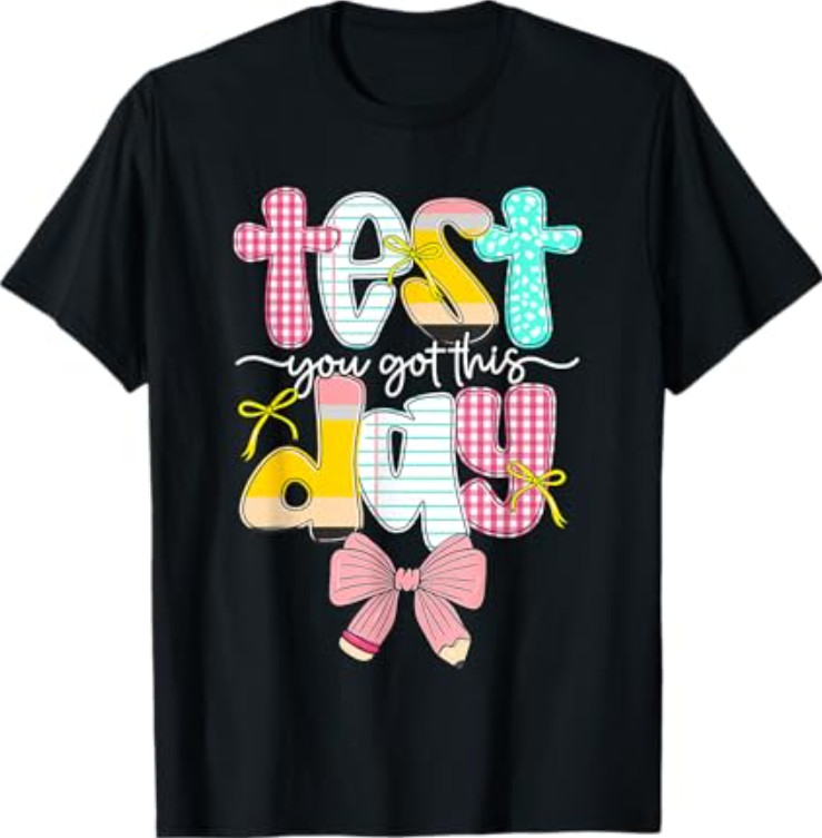 Pencil Coquette Bow Test Day You Got This School Testing T-Shirt