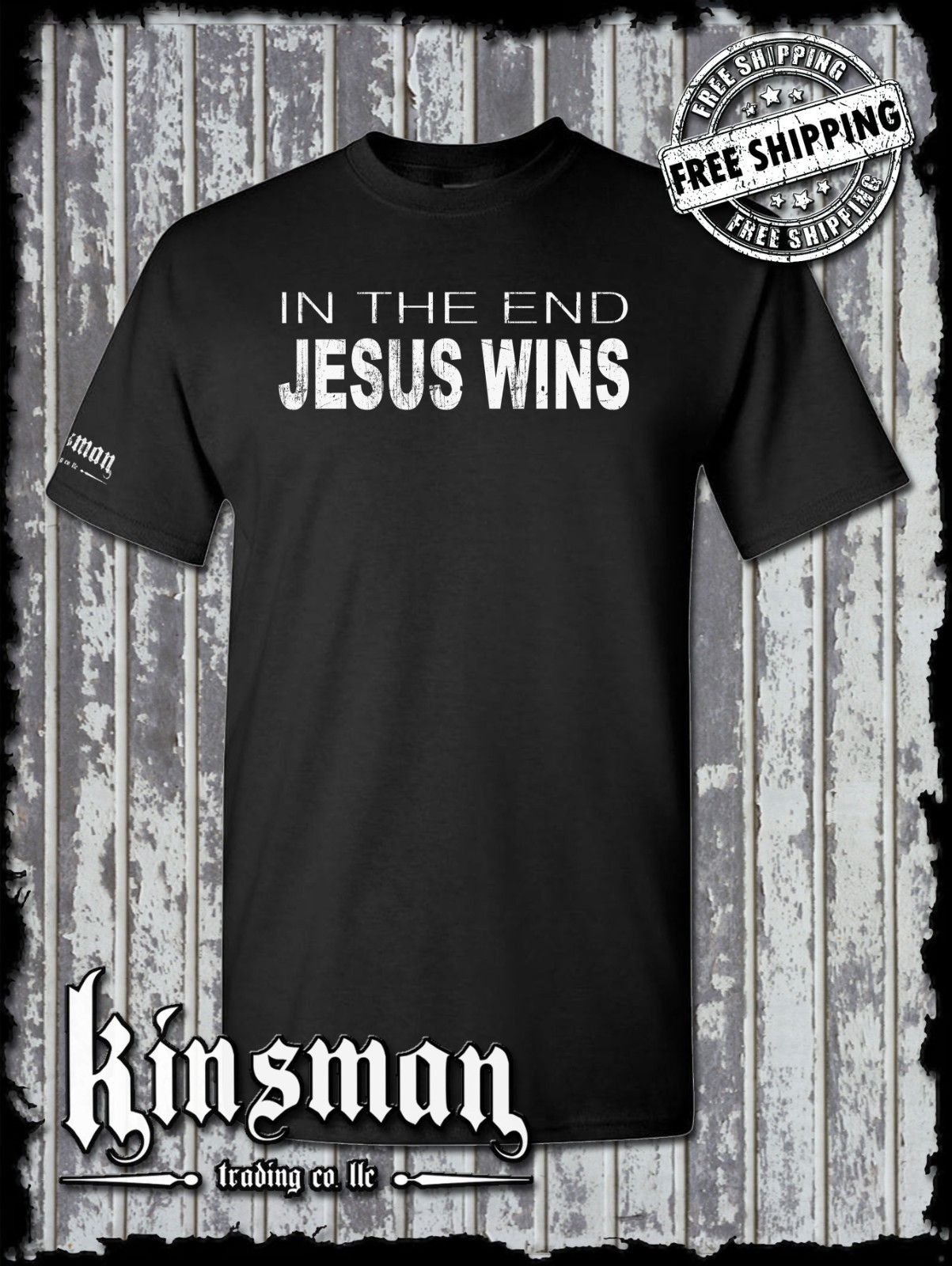 In The End JESUS Wins T-Shirt / Catholic Christian God Faith
