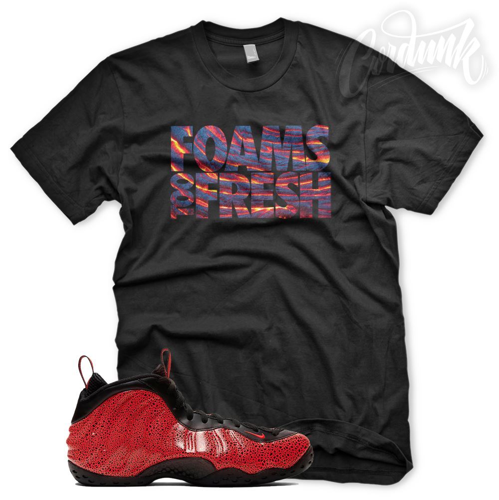 « FOAMS TOO FRESH » T Shirt for N Foamposite Lava Bright Crimson Habanero Snake