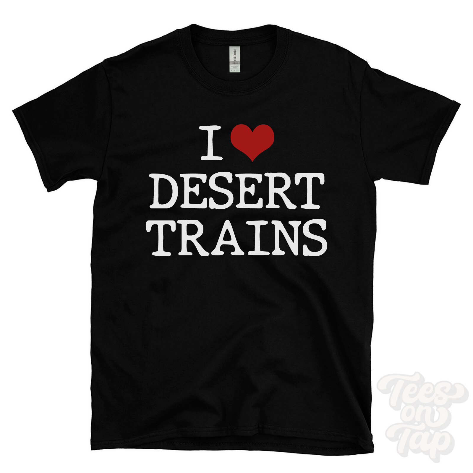 I LOVE DESERT TRAINS T-SHIRT heart transportation specialty off-road funny cool