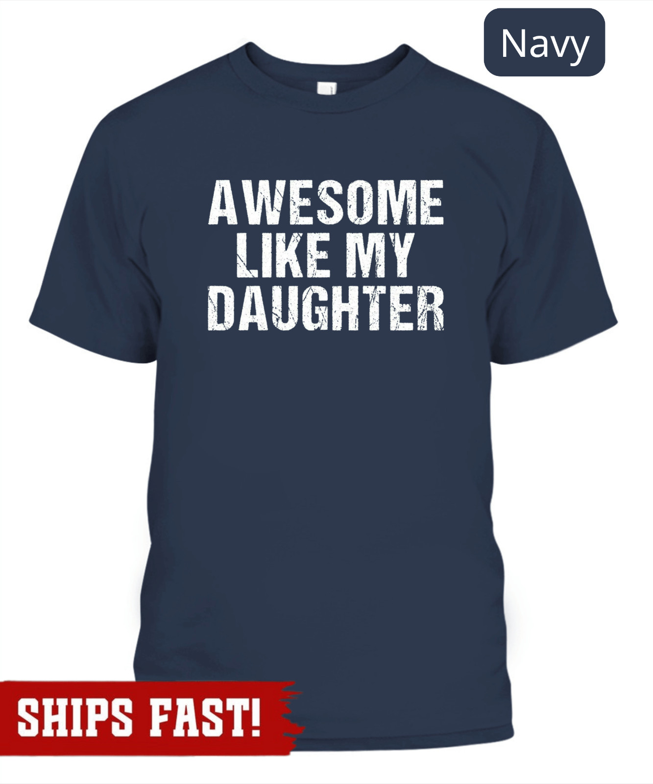Awesome Like My Daughter Trendy Shirt, Funny Shirt Men, Daughter Gift, Husband S