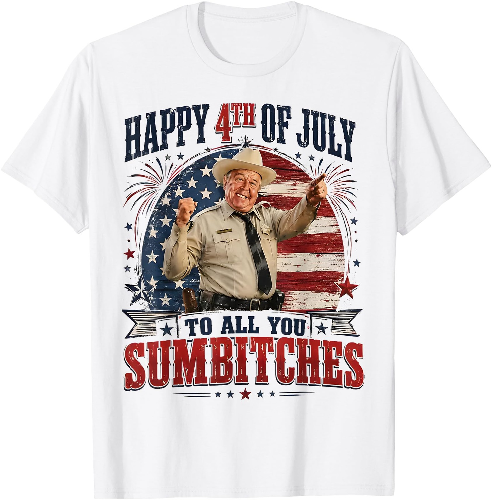Happy 4th of July to All You Sumbitches Patriotic USA Flag T-Shirt