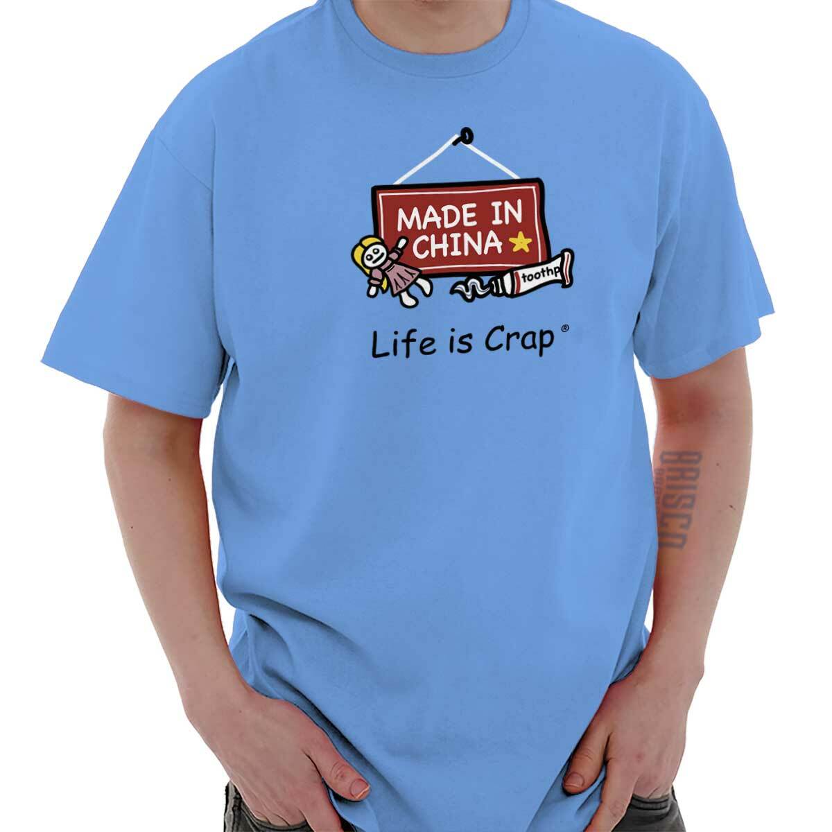 Life is Crap Made In China Funny Factory Womens or Mens Crewneck T Shirt Tee