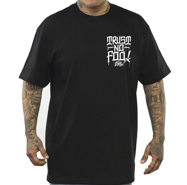 Trust No Foo! Men&rsquo;s T Shirt Dyse One Chicano Lowrider Style