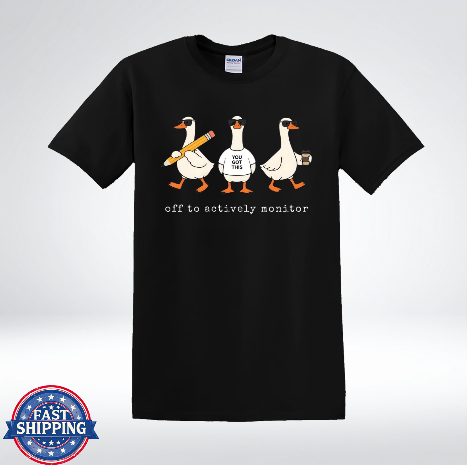 Funny Goose Shirt You Got This Off To Actively Monitor Humor T-Shirt
