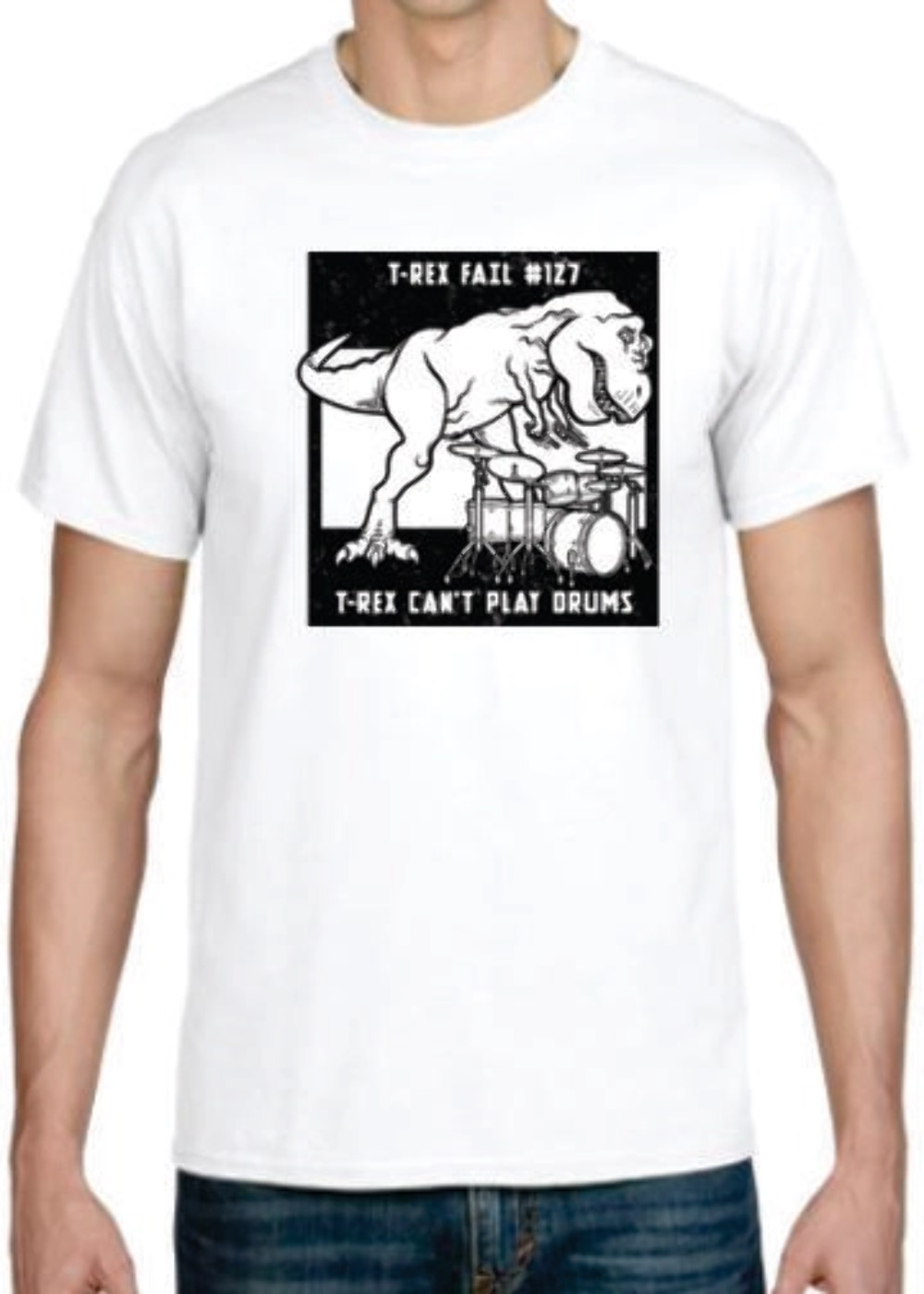 Adult DryBlend® T-Shirt – ( T-REX FAIL , CAN&rsquo;T DRUM – HUMOR / NOVELTY)