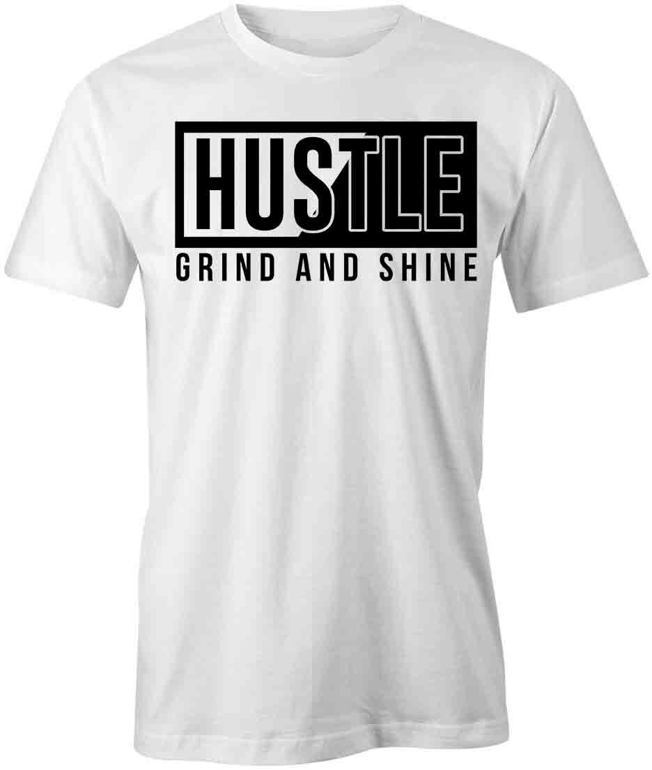 HUSTLE GRIND & SHINE TShirt Tee Short-Sleeved Cotton MOTIVATIONAL S1WSA165