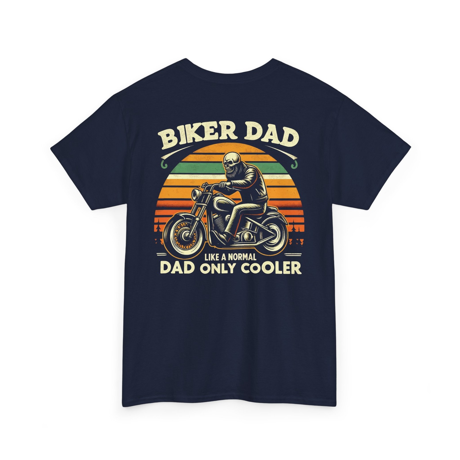 Biker Dad T-Shirt Skeleton BACK Graphic Tee Vintage Motorcycle Like Normal Dad