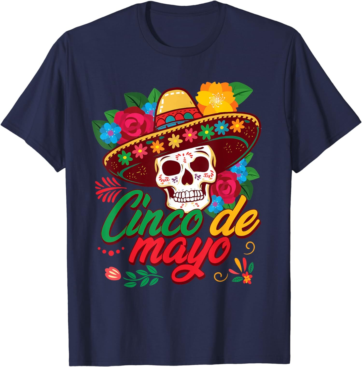 Happy Cinco De Mayo Mexican Fiesta 5 De Mayo Party T-Shirt
