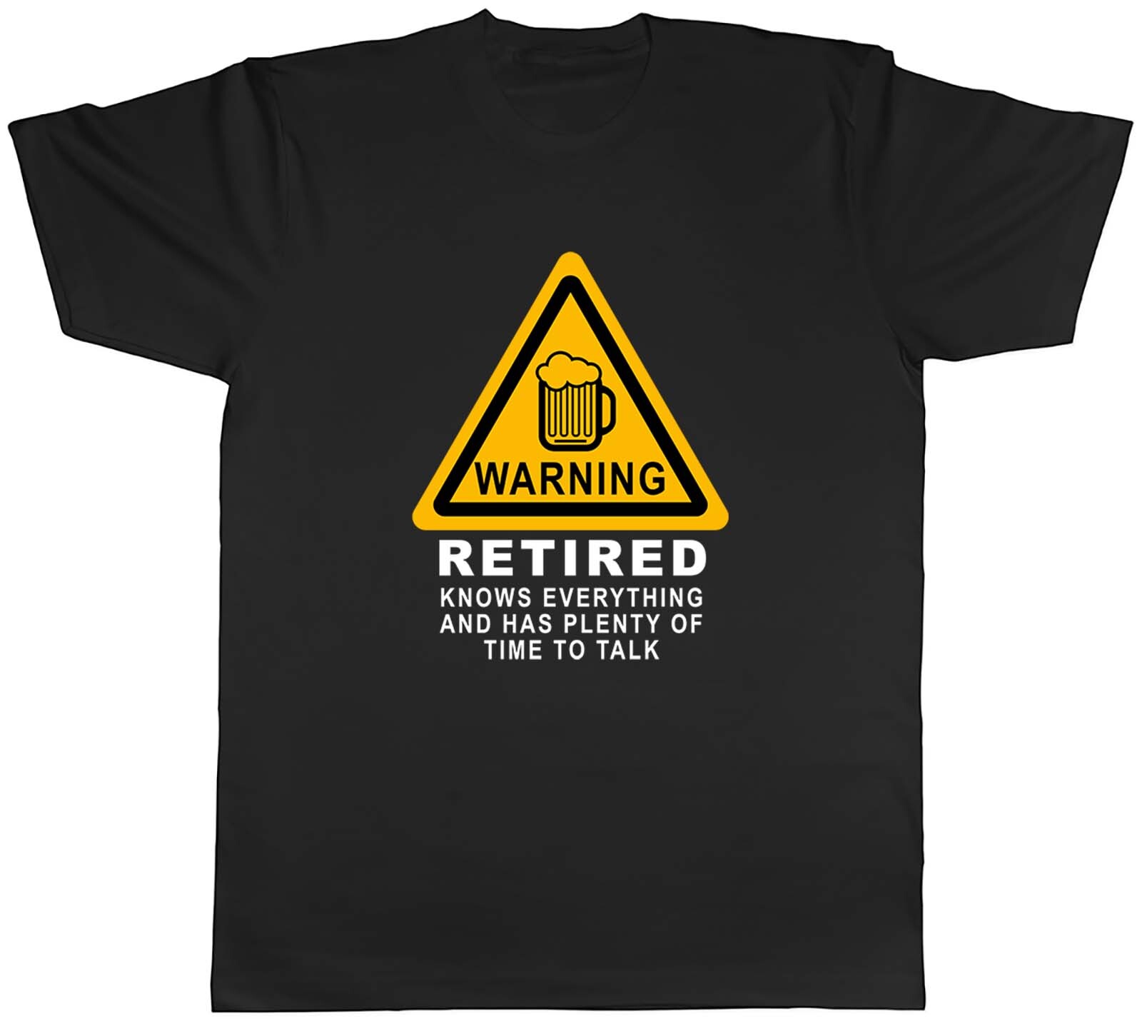 Retirement- Warning Retired Knows Everything Mens Unisex T-Shirt Tee Gift