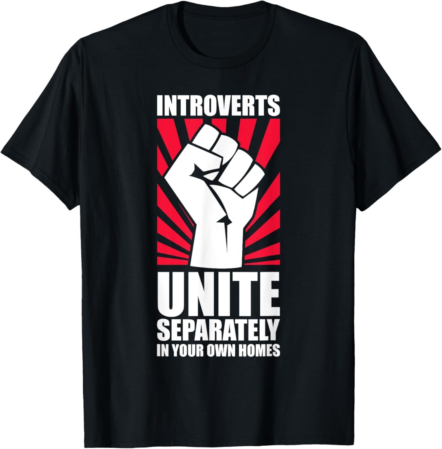 Introverts Unite Separately In Your Own Homes Introvert Gift Unisex T-Shirt