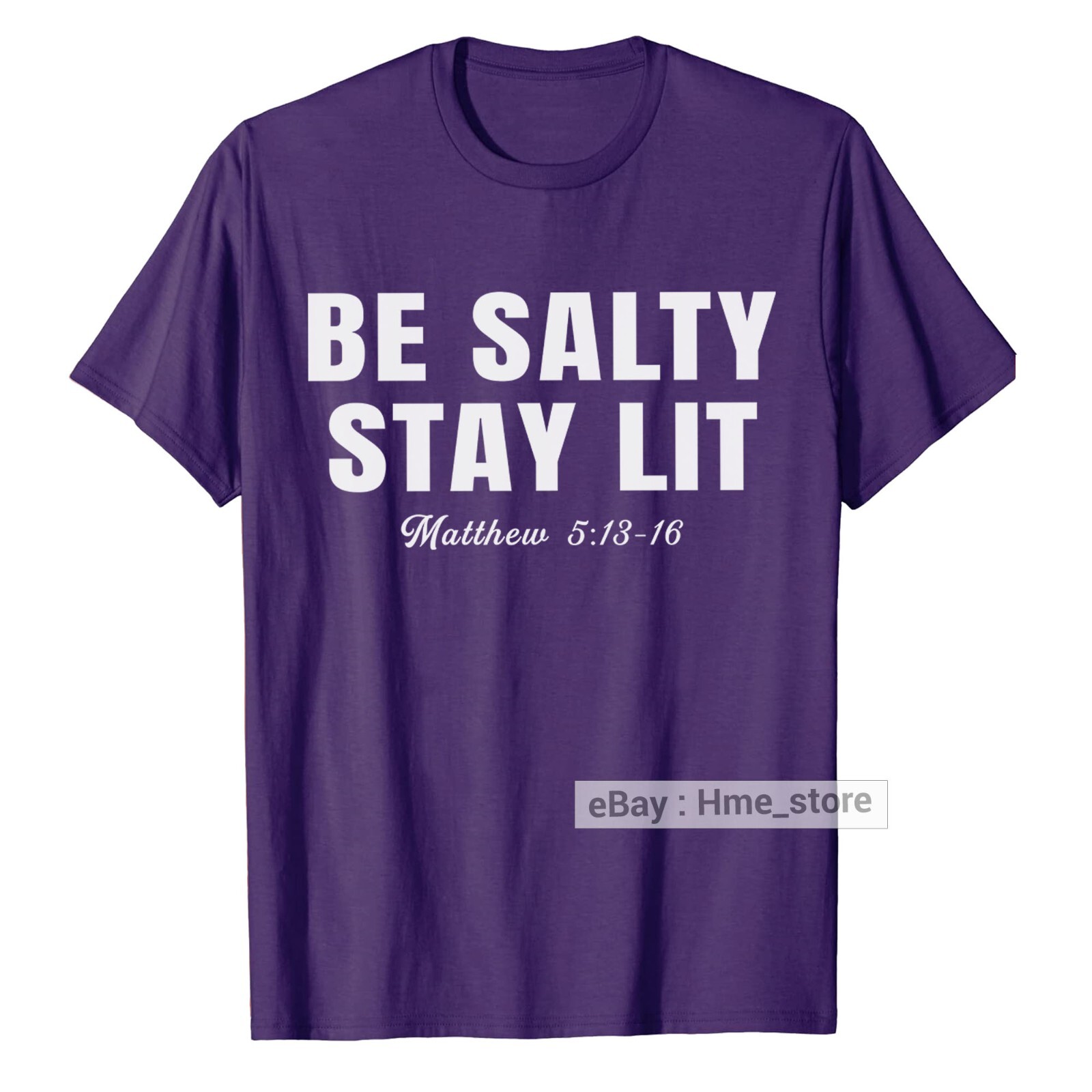 Be Salty and Stay Lit Bible Verse Matthew Jesus T-shirt for Christian God Tee