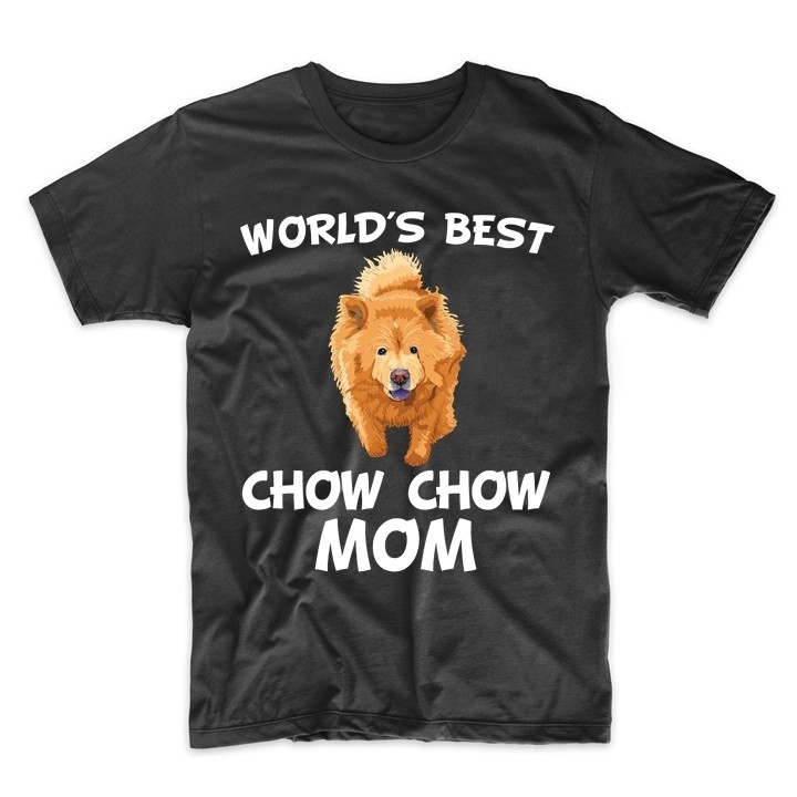 World&rsquo;s Best Chow Chow Mom Dog Owner T-Shirt