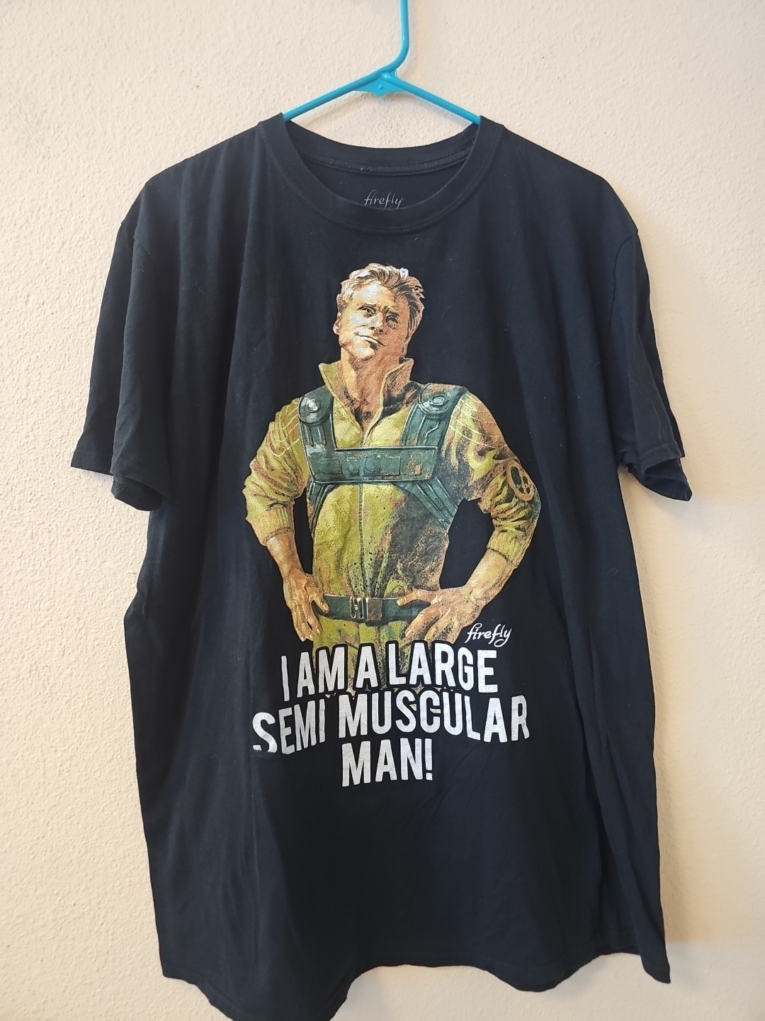 Joss Whedons Firefly Tv Series I AM A LARGE SEMI MUSCULAR MAN! XL T SHIRT 2016