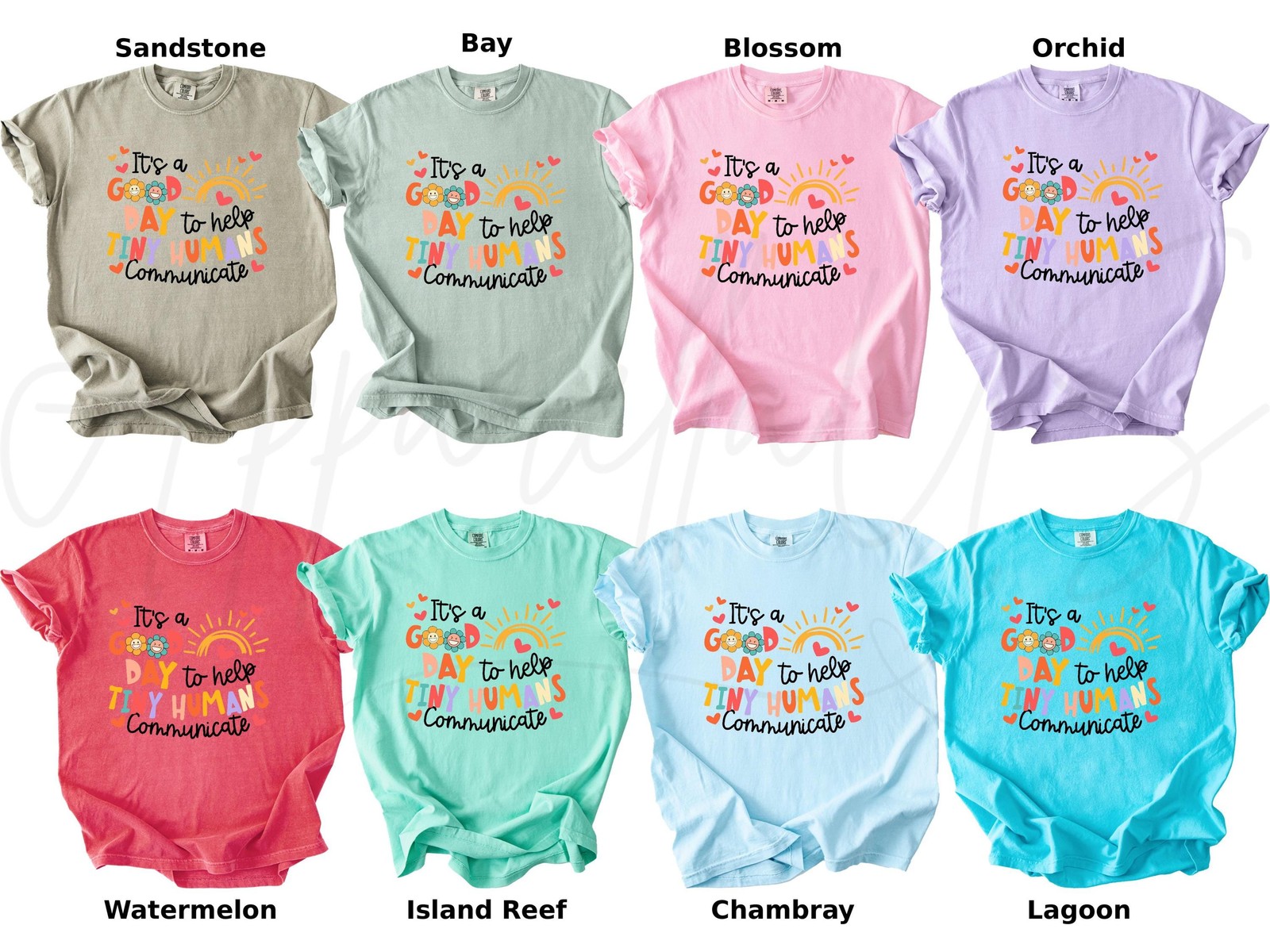 Comfort Colors SLP Shirt Its A Good Day To Help Tiny Humans Communicate