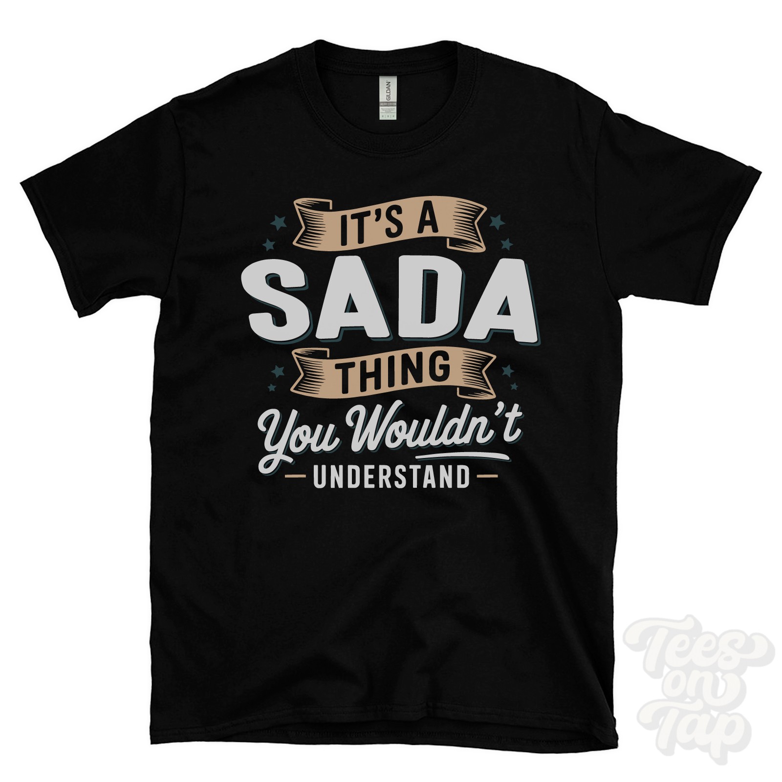 IT&rsquo;S A SADA THING YOU WOULDN&rsquo;T UNDERSTAND T-SHIRT name surname family gift