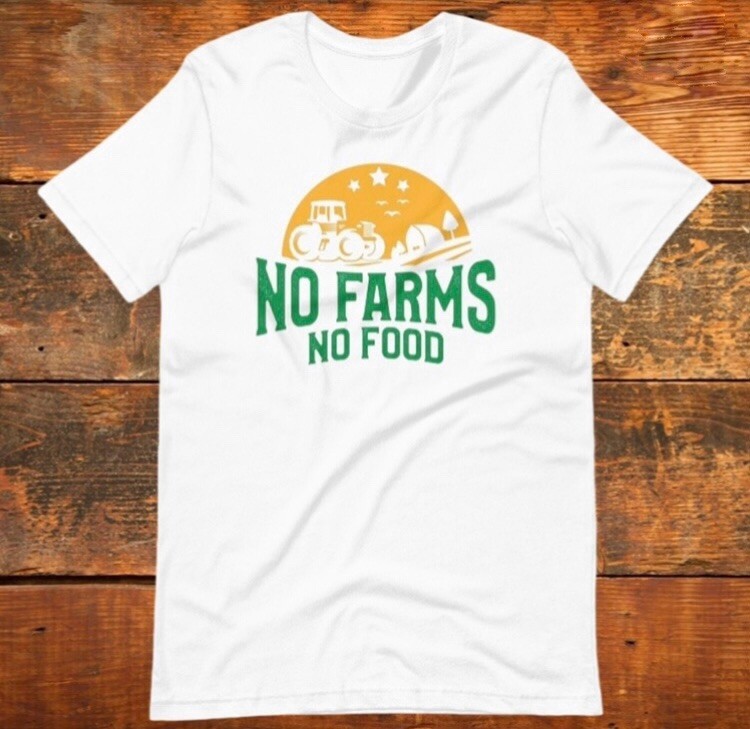 NO FARMS NO FOOD UNISEX T-SHIRT FARM LIFE I STAND WITH FARMERS PROTEST TEE