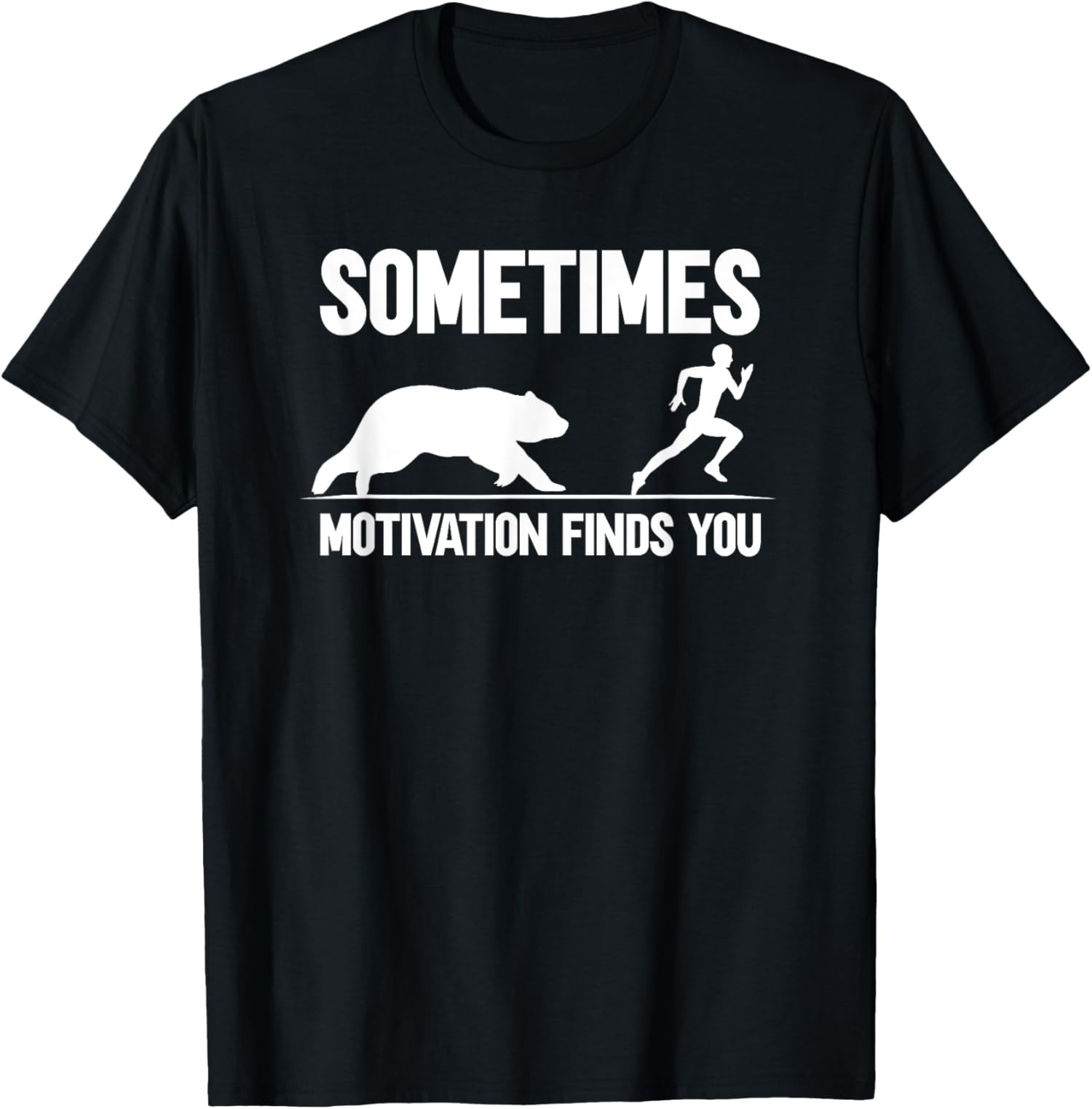Funny Sometimes Motivation Finds You Fitness Humor Unisex T-Shirt