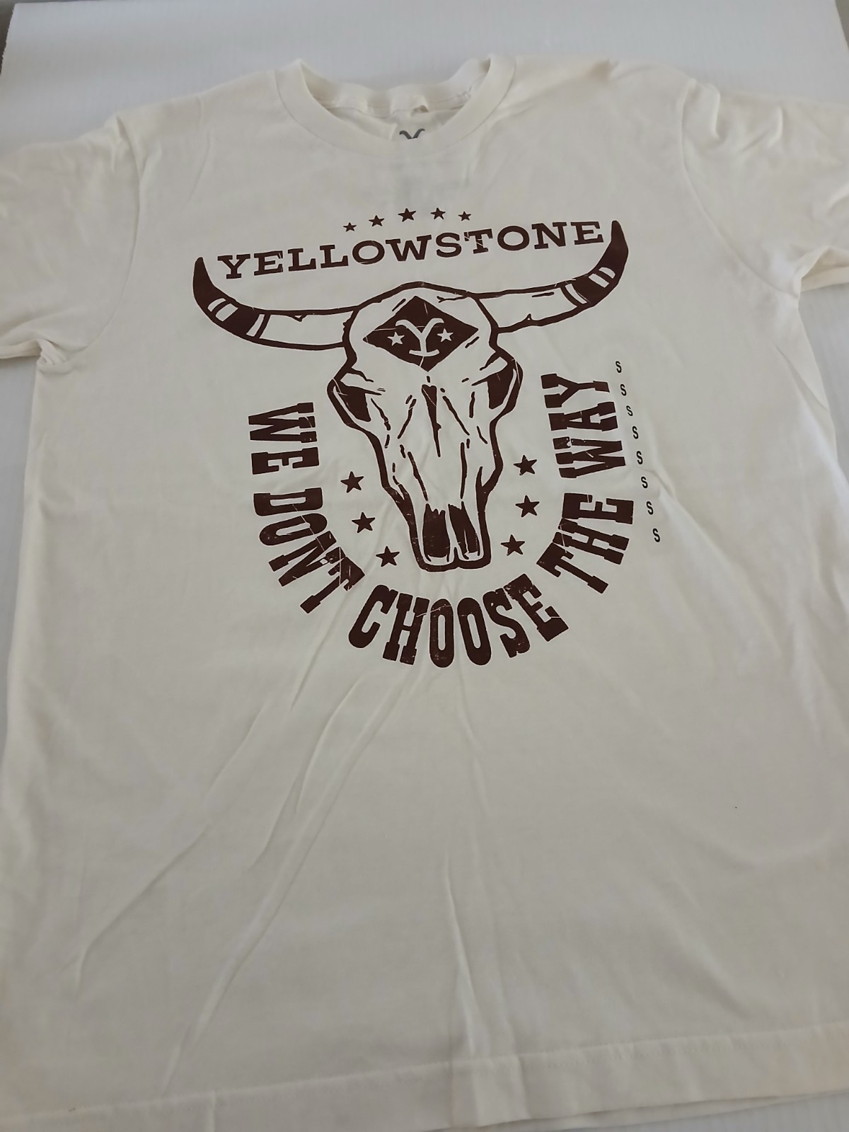 Yellowstone Size S T-Shirt – We Don&rsquo;t Choose the Way Cream Color 100% Cotton