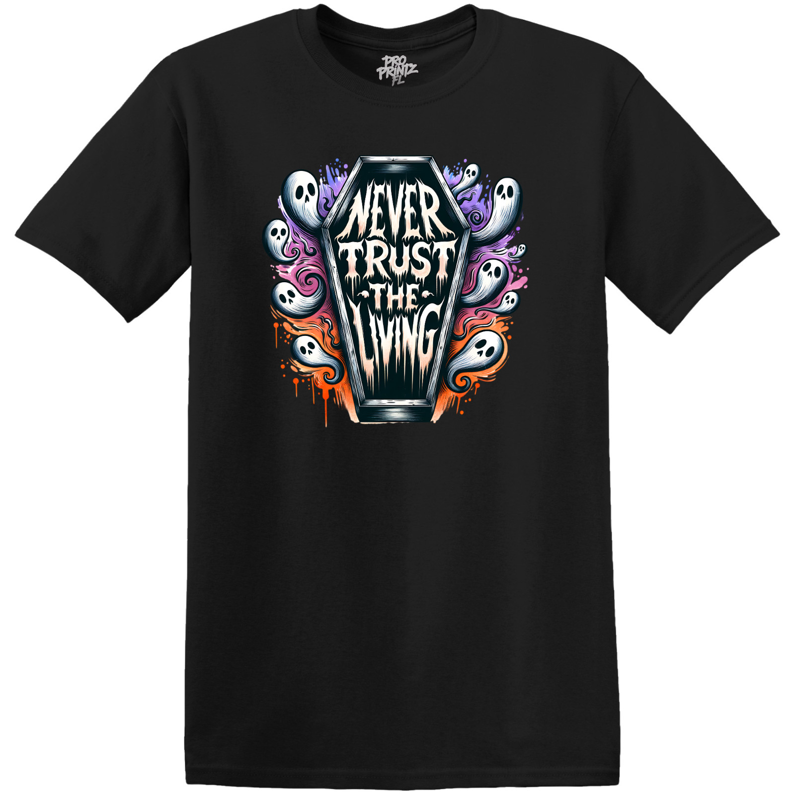 Halloween T-Shirt « Never Trust The Living » – Choose Your Size & Color