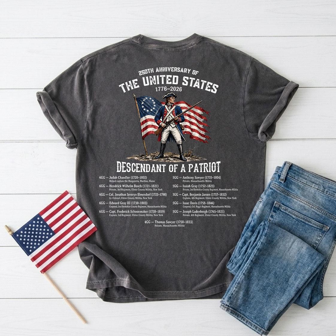 250th Anniversary Descendant of a Patriot Shirt Custom Family Heritage Tee