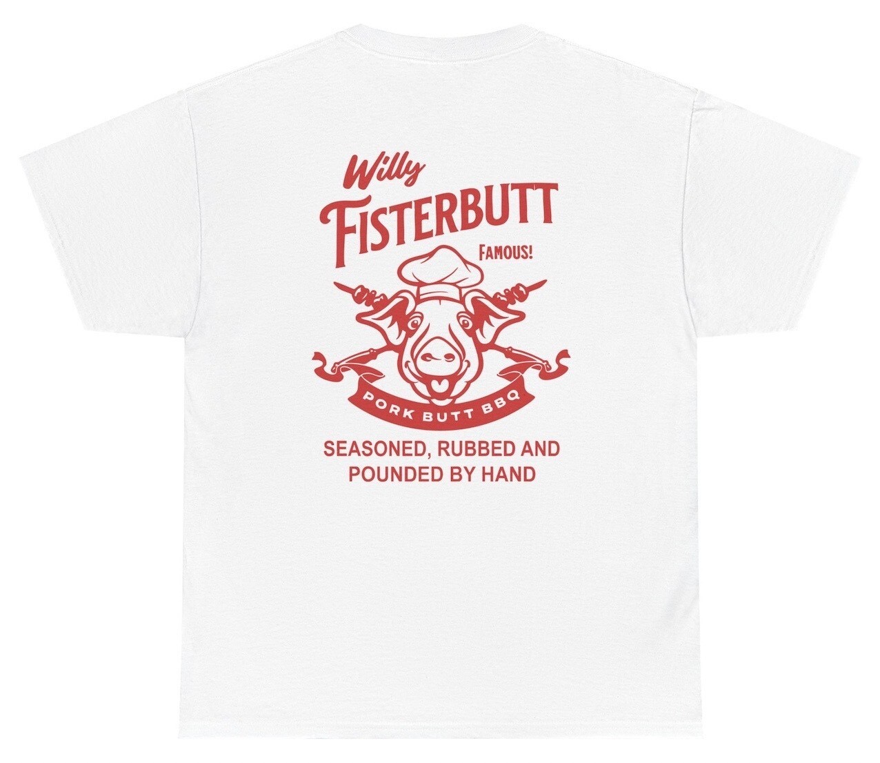 Willie Fisterbutt BBQ T Shirt Funny Sayings Adult Humor Inappropriate Gen Z Tee