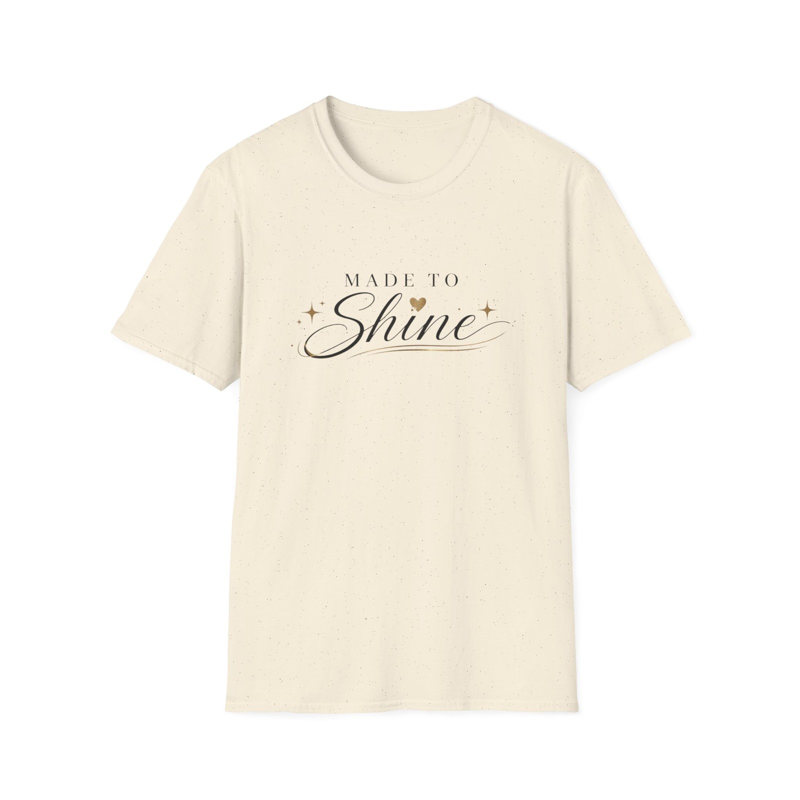 Made To Shine Unisex Softstyle T-Shirt Choose Your Color Made To Sale