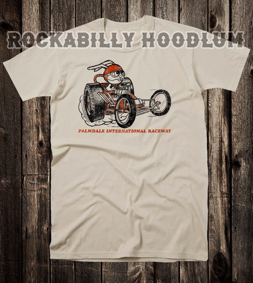 Hot Rod Tee T Shirt Drag Racing Race Nostalgia Palmdale International Raceway CA