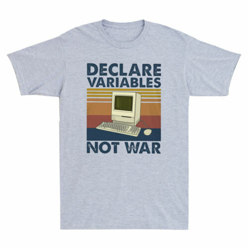 Declare Variables Not War Computer Funny Vintage Men&rsquo;s T-Shirt Cotton Grey Tee