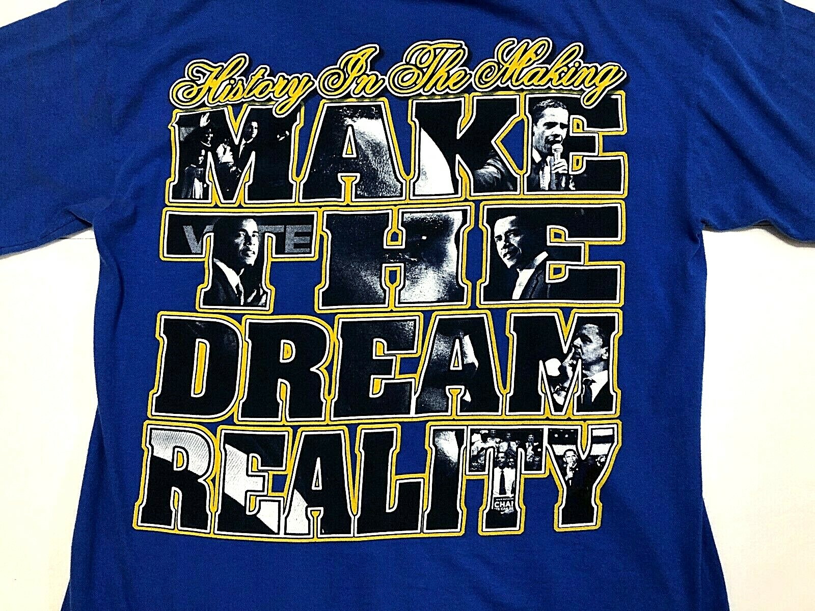 Vtg President Candidate Barack Obama T-Shirt Make the DReam Come True 1st Family