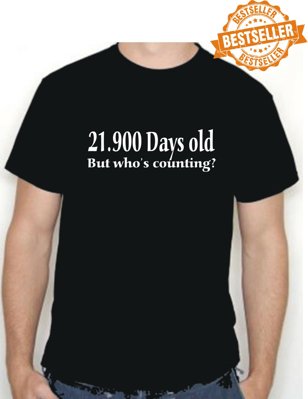 60th BIRTHDAY T-shirt / Tee / 21900 Days Old / Spoof / Joke / Christmas / S-XXL